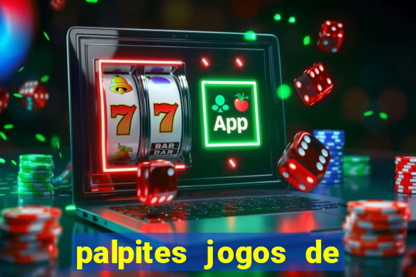 palpites jogos de quarta feira